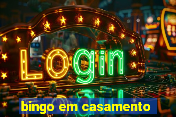 bingo em casamento